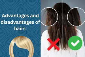 Advantages and Disadvantages of Hair - Your Complete Guide