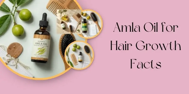 Amla Oil For Hair Growth Facts And Realistic Hair Care Expectations