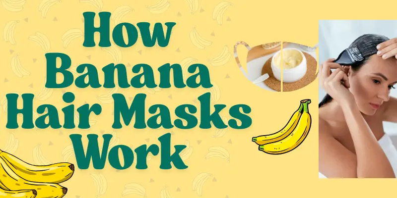Banana hair masks