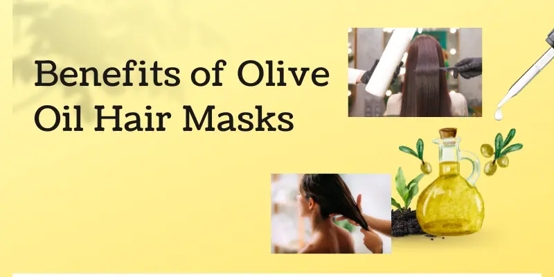 Olive Oil Hair Masks