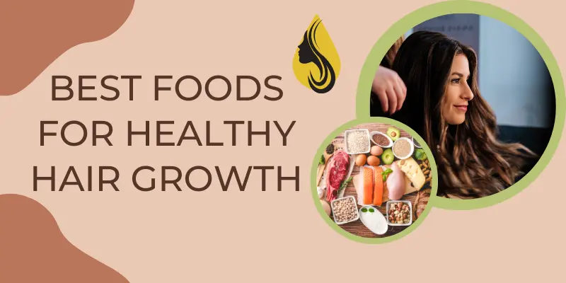 Best Foods For Healthy Hair Growth Foods For Healthy Hair Growth
