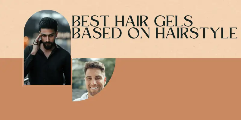 Best Hair Gels Based On Hairstyle Collection Of Hair Gels Arranged By Hairstyle Types, Highlighting The Best Hair Gels For Men With Labels Like “Strong Hold,” “Sleek Finish,” And “Curly Hair Control.”