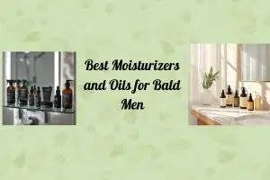 Best Moisturizers and Oils for Bald Men: How to Keep Your Scalp Smooth and Hydrated