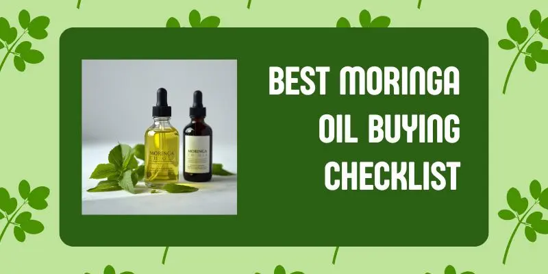 Best Moringa Oil For Hair Buying Guide With Pure Cold Pressed Oil