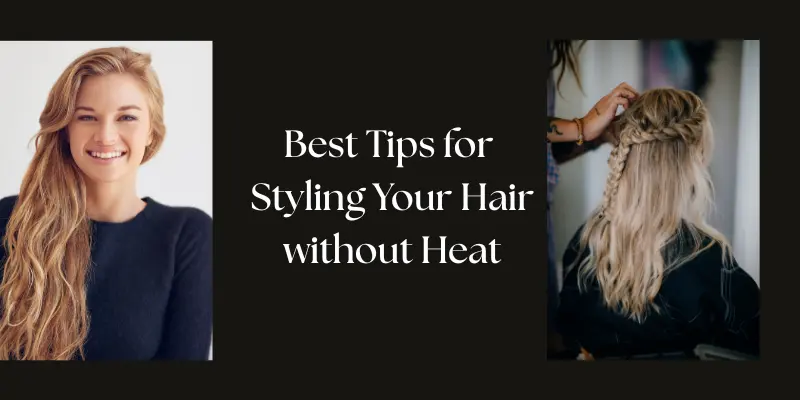 Best Heatless Hairstyles