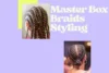 Master Box Braids Styling – The Ultimate Beginner’s Guide - Post Thumbnail
