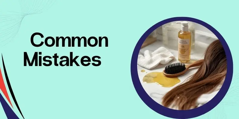 Common Mistakes When Using Castor Oil For Hair Growth