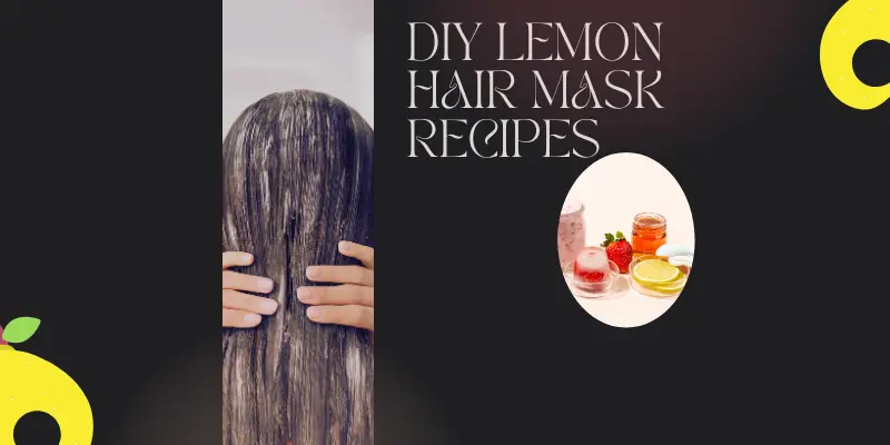 Diy Lemon Hair Mask Recipes Lemon Hair Mask