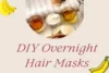 DIY Overnight Hair Masks- Restore the Beauty of Your Hair While Sleeping - Post Thumbnail