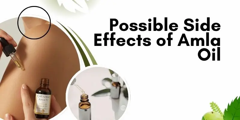Amla Oil Side Effects And Patch Test Before Scalp Use