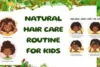 Natural Hair Care Routine for Kids: Easy Steps for Healthy, Soft, and Tangle-Free Hair - Post Thumbnail