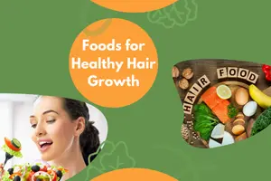 Nutrient-Rich Foods for Healthy Hair Growth- Stronger, Shinier Hair Starts Here