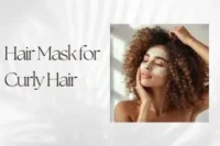 Hair Mask for Curly Hair: How to Choose the Best Mask for Your Curls