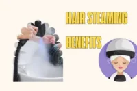 Hair Steaming Benefits: The Ultimate Guide to Hydrated, Healthier Hair