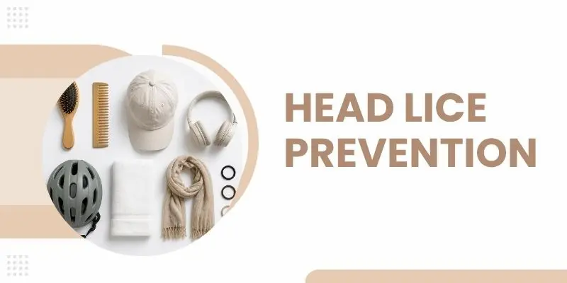 Items To Avoid Sharing During A Head Lice Infestation