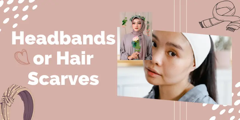 Headbands Or Hair Scarves: Effortless Hairstyles For Growing Out Bangs