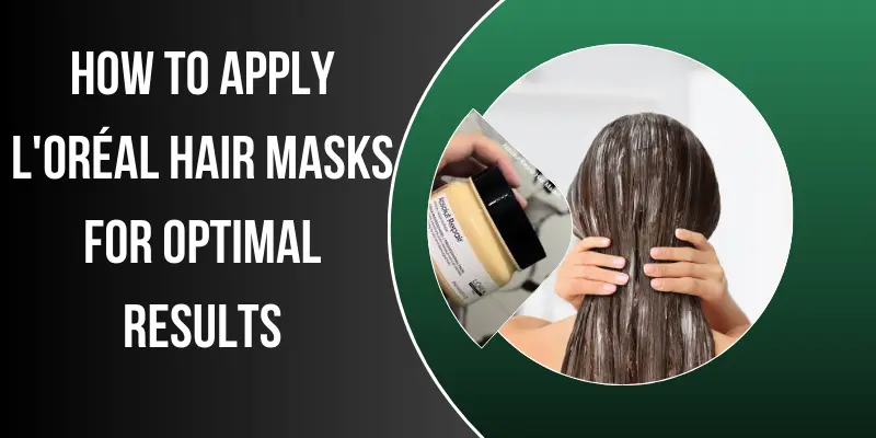 L’Oréal Hair Masks