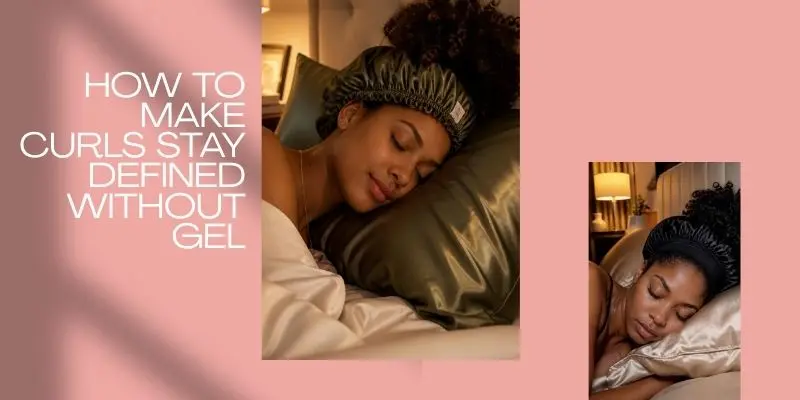 How To Make Curls Stay Defined Without Gel How To Keep Curls Defined Overnight Without Gel