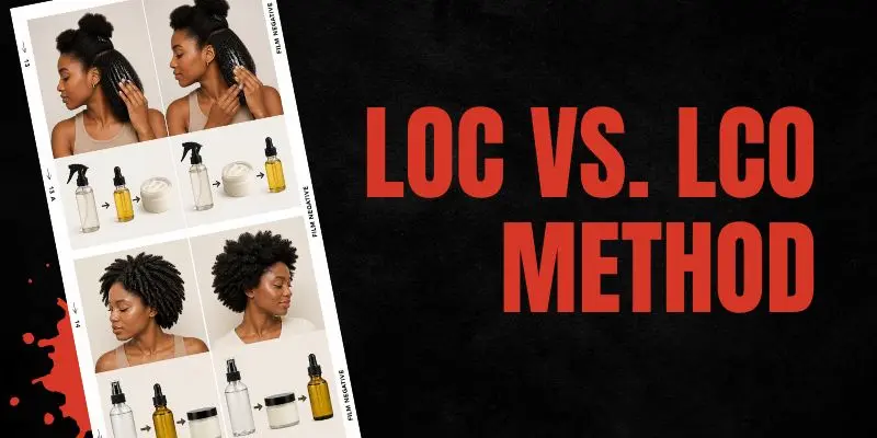 Loc Vs. Lco Method Loc And Lco Methods For Moisturizing 4C Hair