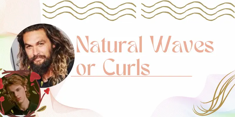 Natural Waves Or Curls Low-Effort Hairstyles For Men