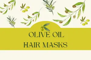 DIY Olive Oil Hair Masks- Natural Recipes for Stronger, Healthier Hair