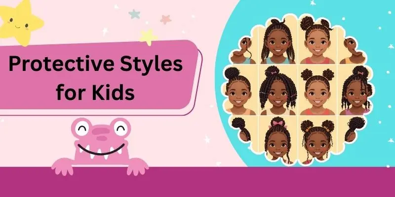 Protective Styles For Kids With Simple Twists, Braids, And Buns For Healthy Natural Hair