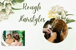 Rough Hairstyles Made Easy-Achieve a Stylish Look with Minimal Effort - Post Thumbnail