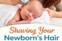 Shaving Your Newborn’s Hair at Home: Safe Tips and Benefits