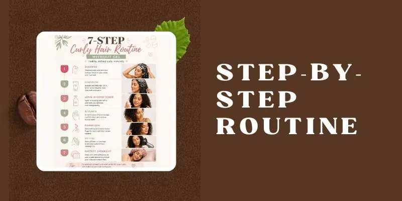 Step By Step Routine Step By Step No Gel Curly Hair Routine