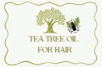 Tea Tree Oil for Hair: Does It Help Dandruff and Hair Growth?