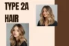 Type 2A Hair Guide: Learn Why Loose Waves Fall Flat and How to Fix Them - Post Thumbnail