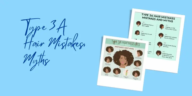 Type 3A Hair Mistakes And Myths Infographic