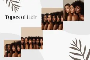Types of Hair: Find Your Hair Type with a Simple Hair Type Chart