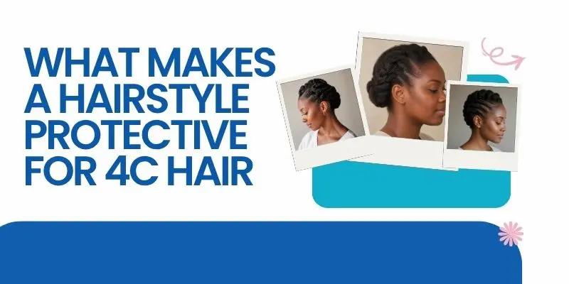 What Makes A Hairstyle Protective For 4C Hair Low-Tension Protective Hairstyle With Tucked Ends For 4C Hair