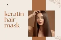Keratin Hair Mask Benefits: How It Works for Damaged Hair
